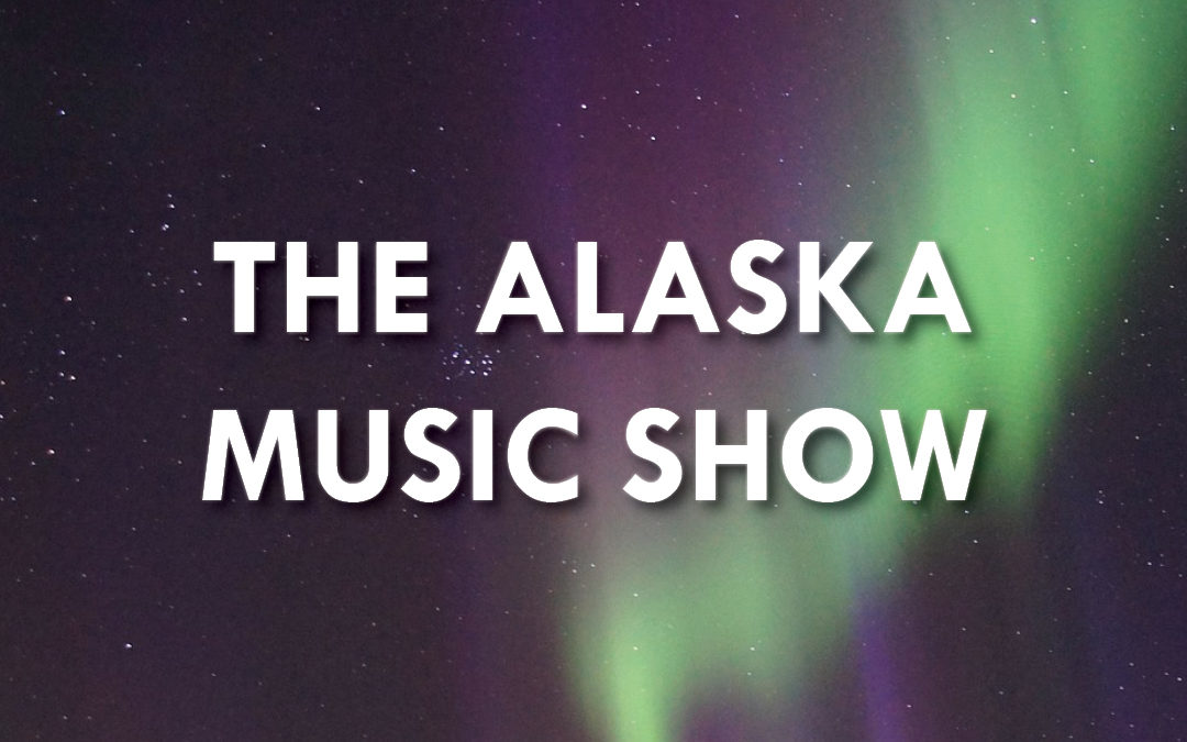 New radio program showcases Alaska-made music