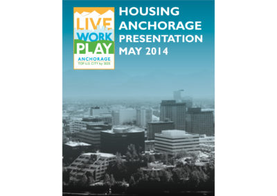 Housing Anchorage Presentation: May 2014