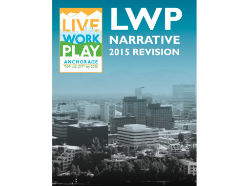 Live. Work. Play. Narrative, 2015 Revision