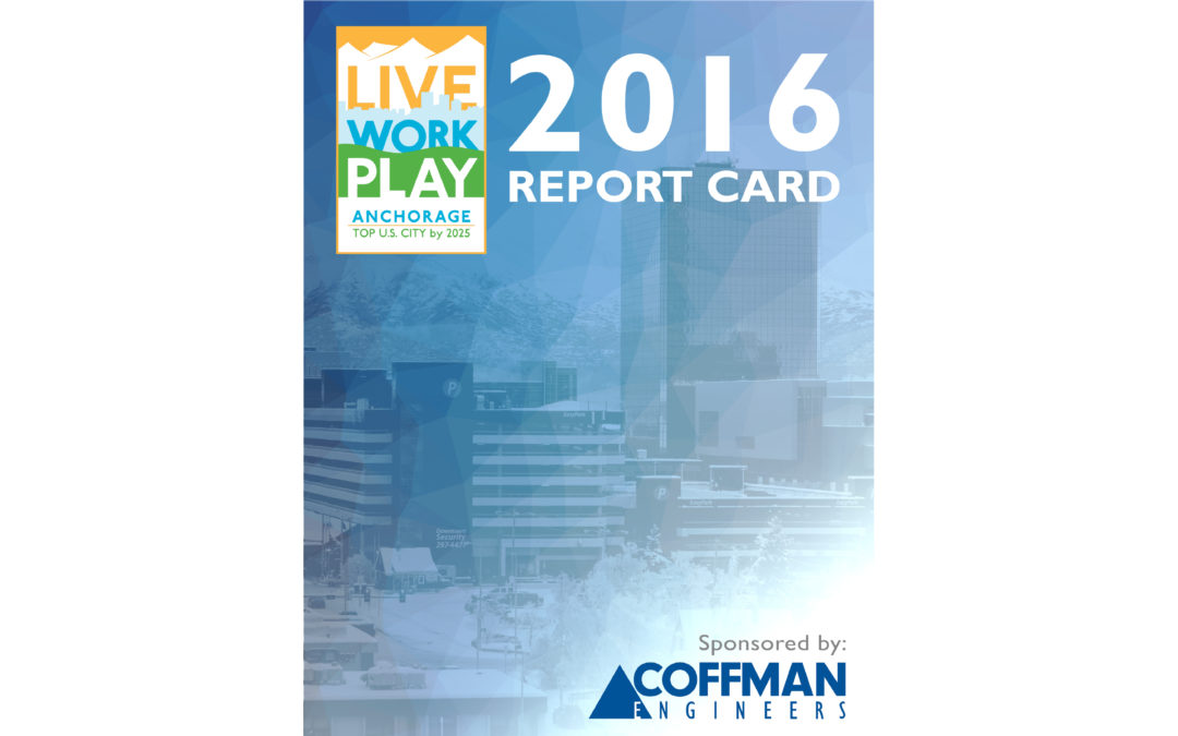 2016 Live. Work. Play. Report Card