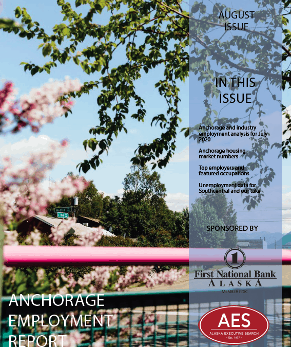 Anchorage Employment Report: August Issue