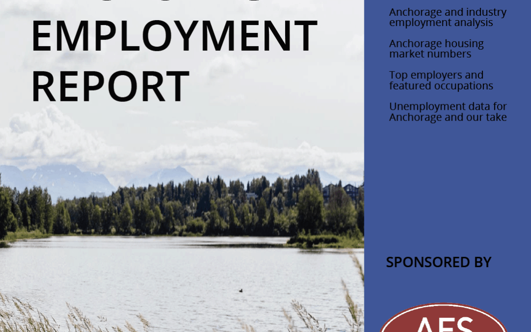Anchorage Employment Report: December Issue