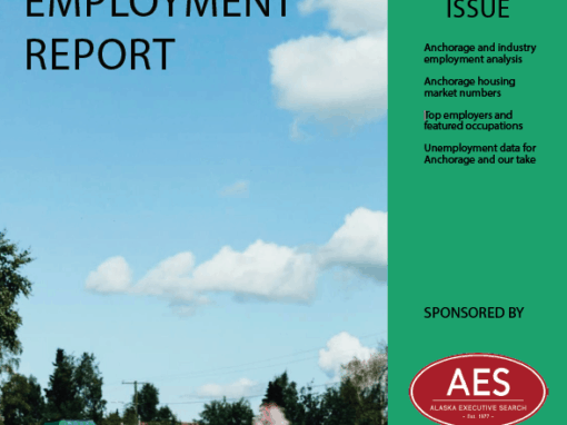 Anchorage Employment Report: March Issue