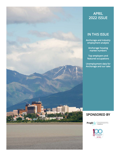 Anchorage Employment Report: April Issue 2022
