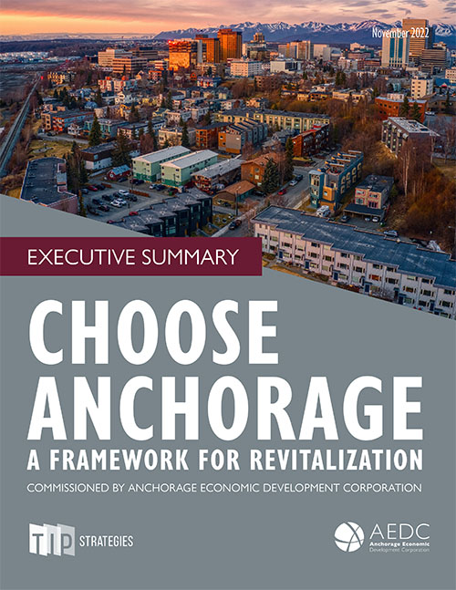 Choose Anchorage: A Framework for Revitalization