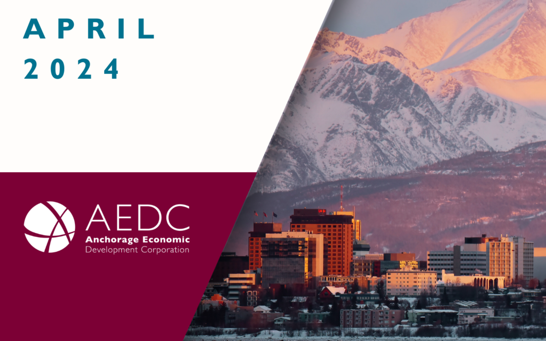 Anchorage Employment Report: April 2024