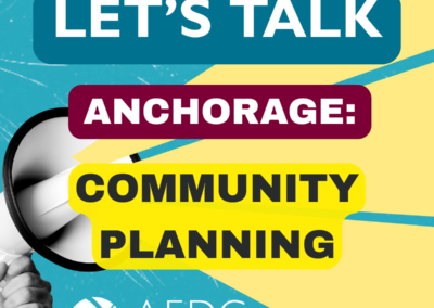 Let’s Talk Anchorage: Community Planning